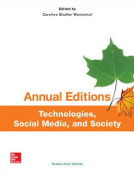 Title: Annual Editions: Technologies, Social Media, and Society, 21/e / Edition 21, Author: Caroline Westerhof