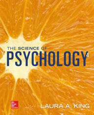 Title: The Science of Psychology: An Appreciative View - Looseleaf / Edition 4, Author: Laura A. King Professor