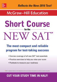Title: McGraw-Hill Education: Short Course for the SAT, Author: Cynthia Knable
