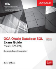 Title: OCA Oracle Database SQL Exam Guide (Exam 1Z0-071), Author: Steve O'Hearn