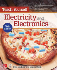 Title: Teach Yourself Electricity and Electronics, Sixth Edition / Edition 6, Author: Simon Monk