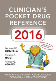 Title: Clinician's Pocket Drug Reference 2016 / Edition 7, Author: Leonard Gomella
