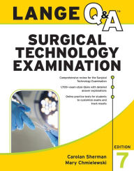Title: LANGE Q&A Surgical Technology Examination, Seventh Edition, Author: Carolan Sherman
