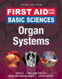 First Aid for the Basic Sciences: Organ Systems, Third Edition