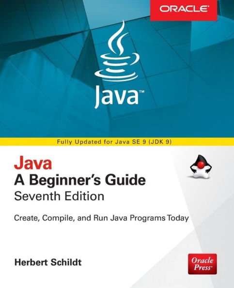 Java: A Beginner's Guide, Seventh Edition