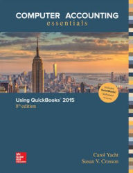 Title: Computer Accounting Essentials Using QuickBooks 2015 QuickBooks Software / Edition 8, Author: Carol Yacht