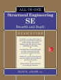 Structural Engineering SE All-in-One Exam Guide: Breadth and Depth
