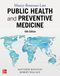 Title: Maxcy-Rosenau-Last Public Health and Preventive Medicine: Sixteenth Edition, Author: Matthew L. Boulton