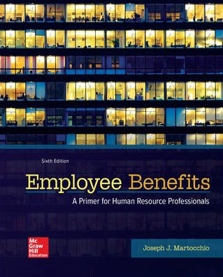 Employee Benefits Edition 6 By Joseph J Martocchio