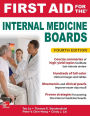 First Aid for the Internal Medicine Boards, Fourth Edition / Edition 4