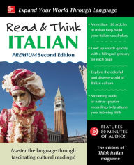 Title: Read & Think Italian, Premium 2nd Edition, Author: The Editors of Think Italian! Magazine