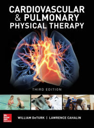 Cardiovascular and Pulmonary Physical Therapy, Third Edition