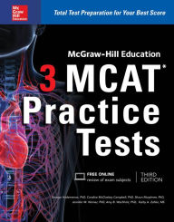 Title: McGraw-Hill Education 3 MCAT Practice Tests, Third Edition, Author: George J. Hademenos