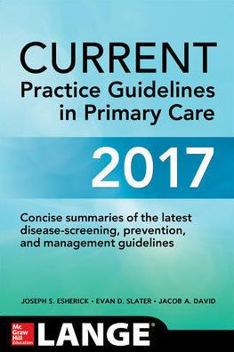 CURRENT Practice Guidelines in Primary Care 2017 / Edition 15