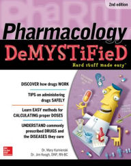 Title: Pharmacology Demystified, Second Edition / Edition 2, Author: Mary Kamienski