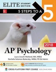 Title: 5 Steps to a 5: AP Psychology 2018, Elite Student Edition, Author: Laura Lincoln Maitland