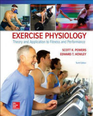 Title: Exercise Physiology: Theory and Application to Fitness and Performance / Edition 10, Author: Edward T. Howley