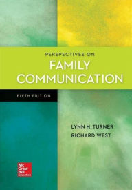 Title: Looseleaf for Perspectives on Family Communication, Author: Richard L. West