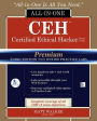 CEH Certified Ethical Hacker All-in-One Exam Guide, Premium Third Edition with Online Practice Labs