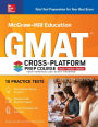 McGraw-Hill Education GMAT Cross-Platform Prep Course, Eleventh Edition