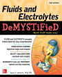 Fluids and Electrolytes Demystified, Second Edition / Edition 2