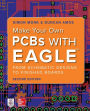 Make Your Own PCBs with EAGLE: From Schematic Designs to Finished Boards