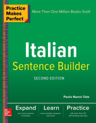 Title: Practice Makes Perfect Italian Sentence Builder, Author: Paola Nanni-Tate
