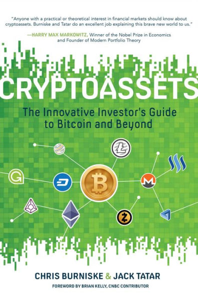 Cryptoassets: The Innovative Investor's Guide to Bitcoin and Beyond