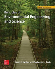 Title: Loose Leaf for Principles of Environmental Engineering and Science / Edition 4, Author: Mackenzie L. Davis