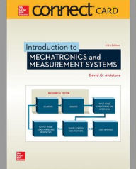 Title: Connect Access Card for Introduction to Mechatronics and Measurement Systems / Edition 5, Author: David G. Alciatore