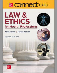 Title: Connect Access Card for Law & Ethics for Health Professions / Edition 8, Author: Carlene Harrison Ed.D