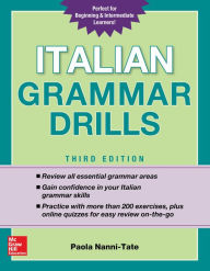 Title: Italian Grammar Drills, Third Edition, Author: Paola Nanni-Tate