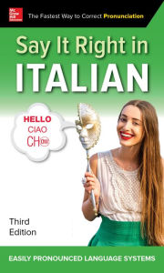 Title: Say It Right in Italian, Third Edition, Author: EPLS