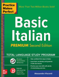 Title: Practice Makes Perfect: Basic Italian, Second Edition, Author: Alessandra Visconti