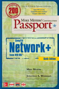 Title: Mike Meyers' CompTIA Network+ Certification Passport, Sixth Edition (Exam N10-007), Author: Mike Meyers