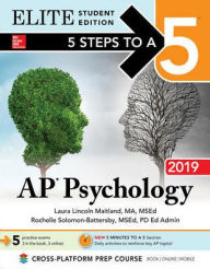 Title: 5 Steps to a 5: AP Psychology 2019 Elite Student Edition, Author: Laura Lincoln Maitland