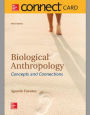 Connect Access Card for Biological Anthropology: Concepts and Connections / Edition 3