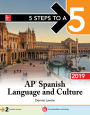 5 Steps to a 5: AP Spanish Language and Culture 2019