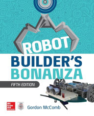 Title: Robot Builders Bonanza, Author: Gordon McComb