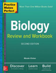 Title: Practice Makes Perfect Biology Review and Workbook, Second Edition, Author: Nichole Vivion
