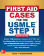 First Aid Cases for the USMLE Step 1, Fourth Edition