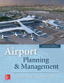 Airport Planning & Management, Seventh Edition / Edition 7