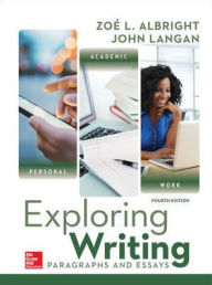 Title: Loose Leaf for Exploring Writing: Paragraphs and Essays / Edition 4, Author: John Langan