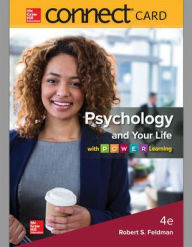 Title: Connect Access Card for Psychology and Your Life with P.O.W.E.R. Learning / Edition 4, Author: Robert S. Feldman