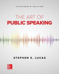 Title: Loose Leaf for the Art of Public Speaking / Edition 13, Author: Stephen Lucas