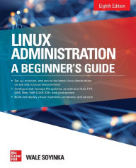 Title: Linux Administration: A Beginner's Guide, Eighth Edition, Author: Wale Soyinka