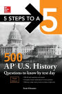 5 Steps to a 5 500 AP US History Questions to Know by Test Day, Third Edition