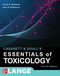 Title: Casarett & Doull's Essentials of Toxicology, Fourth Edition, Author: Curtis D. Klaassen