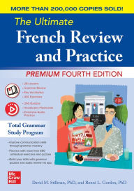 Title: The Ultimate French Review and Practice, Premium Fourth Edition, Author: David Stillman