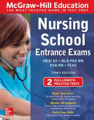 Title: McGraw-Hill Education Nursing School Entrance Exams, Third Edition, Author: Wendy Hanks